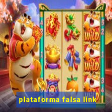 plataforma falsa link